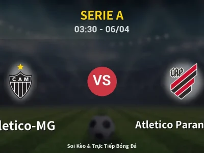 Kết Quả: Atletico-MG 2-1 Atletico Paranaense – Highlight & Bàn Thắng | Serie A