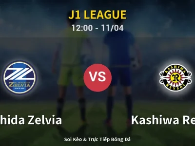 Soi Kèo Machida Zelvia vs Kashiwa Reysol – 12:00 11/04 | Nhận Định, Dự Đoán Tỷ Số