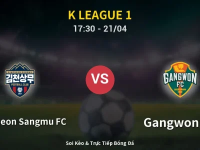 Kết Quả: Gimcheon Sangmu FC 0-3 Gangwon FC – Highlight & Bàn Thắng | K League 1