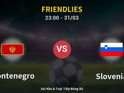 Soi Kèo Montenegro vs Slovenia – 23:00 31/03 | Nhận Định, Dự Đoán Tỷ Số
