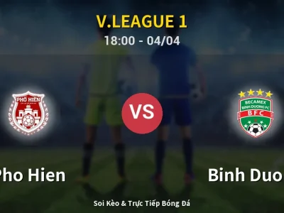 Soi Kèo Pho Hien vs Binh Duong – 18:00 04/04 | Nhận Định, Dự Đoán Tỷ Số