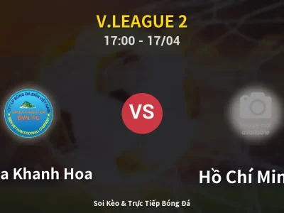 Soi Kèo Sanna Khanh Hoa vs Hồ Chí Minh II – 17:00 17/04 | Nhận Định, Dự Đoán Tỷ Số