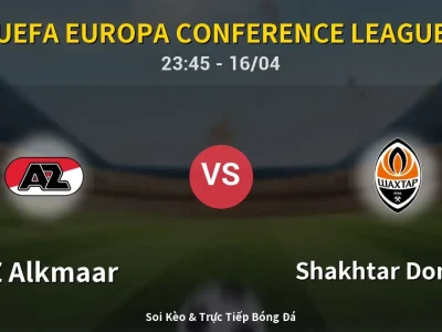Soi Kèo AZ Alkmaar vs Shakhtar Donetsk – 23:45 16/04 | Nhận Định, Dự Đoán Tỷ Số
