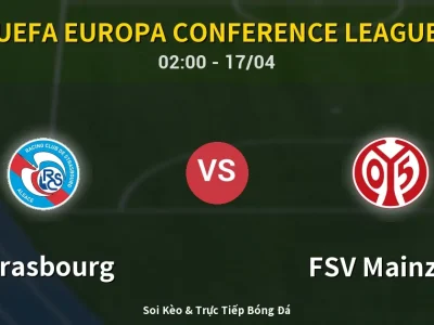 Kết Quả: Strasbourg 4-0 FSV Mainz 05 – Highlight & Bàn Thắng | UEFA Europa Conference League