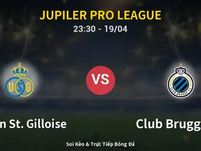 Soi Kèo Union St. Gilloise vs Club Brugge KV – 23:30 19/04 | Nhận Định, Dự Đoán Tỷ Số
