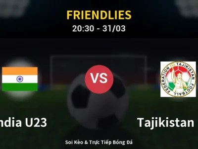 🔴 Trực Tiếp: India U23 0-1 Tajikistan U23 – Link Xem Friendlies (Full HD)