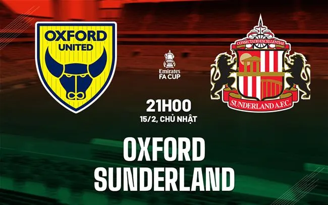 nhan dinh bong da du doan Oxford vs Sunderland cup fa anh hom nay